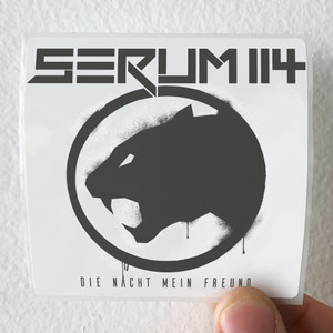 Serum 114 Die Nacht Mein Freund Album Cover Sticker