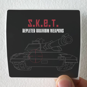 SKET Depleted Uranium Weapons Album Cover Sticker SKET Depleted Uranium Weapons Album Cover Sticker