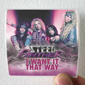 Steel Panther I Want It That Way Album Cover Sticker