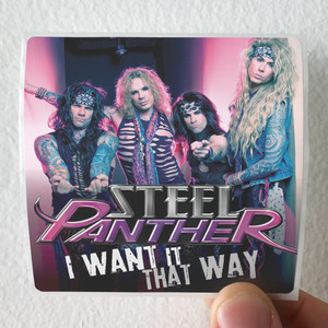 Steel Panther I Want It That Way 1 Album Cover Sticker