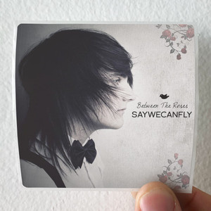 SayWeCanFly Between The Roses Album Cover Sticker