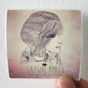 SayWeCanFly Anything But Beautiful Album Cover Sticker
