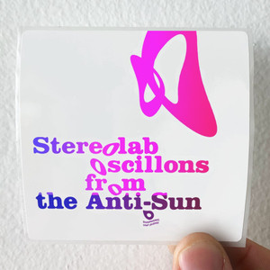Stereolab Oscillons From The Anti Sun Album Cover Sticker Stereolab Oscillons From The Anti Sun Album Cover Sticker