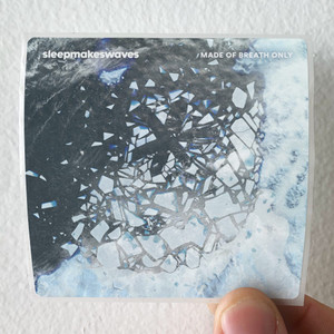 sleepmakeswaves Made Of Breath Only Album Cover Sticker