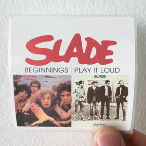 Slade Beginnings Play It Loud Album Cover Sticker Slade Beginnings Play It Loud Album Cover Sticker
