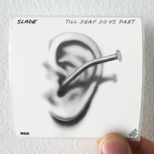 Slade Till Deaf Do Us Part 1 Album Cover Sticker Slade Till Deaf Do Us Part 1 Album Cover Sticker