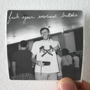 Snowing Fuck Your Emotional Bullshit Album Cover Sticker Snowing Fuck Your Emotional Bullshit Album Cover Sticker