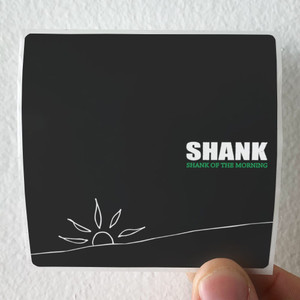 Shank Shank Of The Morning Album Cover Sticker