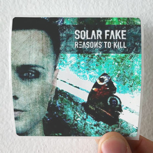 Solar Fake Reasons To Kill Album Cover Sticker