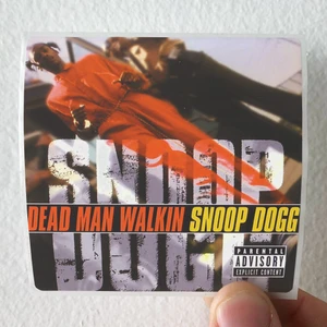 Snoop Dogg Dead Man Walkin Album Cover Sticker