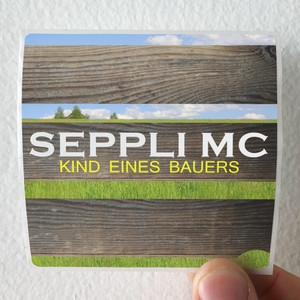 Seppli MC Kind Eines Bauers Album Cover Sticker