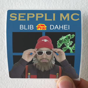 Seppli MC Blib Dahei Album Cover Sticker
