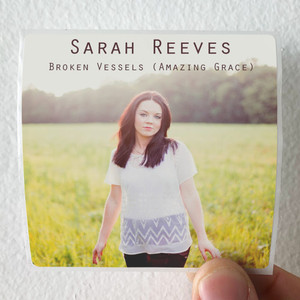 Sarah Reeves Broken Vessels Amazing Grace Album Cover Sticker Sarah Reeves Broken Vessels Amazing Grace Album Cover Sticker