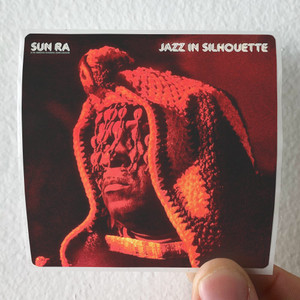 Sun Ra and His Arkestra Jazz In Silhouette 1 Album Cover Sticker Sun Ra and His Arkestra Jazz In Silhouette 1 Album Cover Sticker