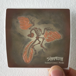 Sharptooth Transitional Forms Album Cover Sticker Sharptooth Transitional Forms Album Cover Sticker