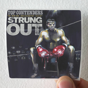 Strung Out Top Contenders The Best Of Strung Out 1 Album Cover Sticker