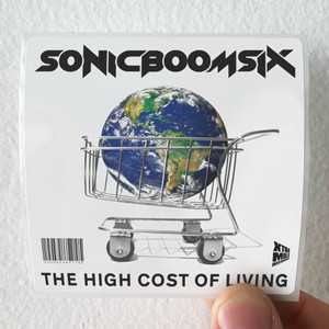 Sonic Boom Six The High Cost Of Living Album Cover Sticker Sonic Boom Six The High Cost Of Living Album Cover Sticker