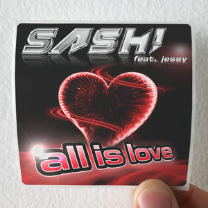 Sash All Is Love Album Cover Sticker