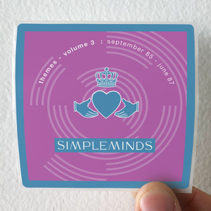Simple Minds Themes Volume 3 September 85 June 87 Album Cover Sticker