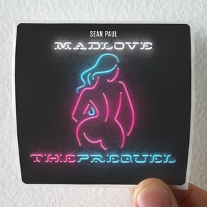 Sean Paul Mad Love The Prequel Album Cover Sticker Sean Paul Mad Love The Prequel Album Cover Sticker
