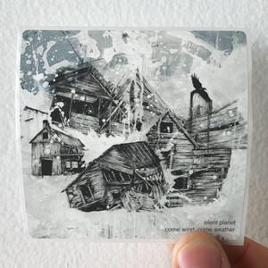 Silent Planet Come Wind Come Weather Album Cover Sticker