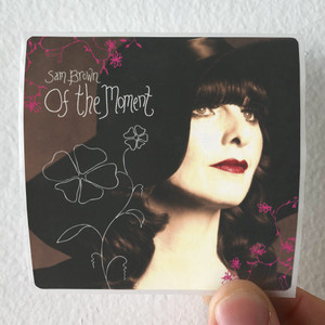Sam Brown Of The Moment Album Cover Sticker Sam Brown Of The Moment Album Cover Sticker