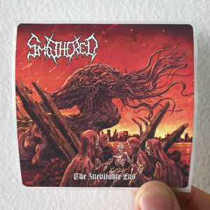 Smothered The Inevitable End Album Cover Sticker