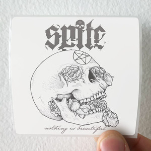 Spite Nothing Is Beautiful Album Cover Sticker
