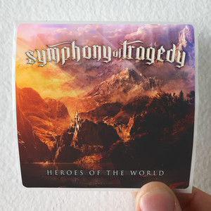 Symphony of Tragedy Heroes Of The World Album Cover Sticker