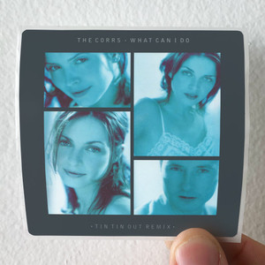 The Corrs What Can I Do Album Cover Sticker The Corrs What Can I Do Album Cover Sticker
