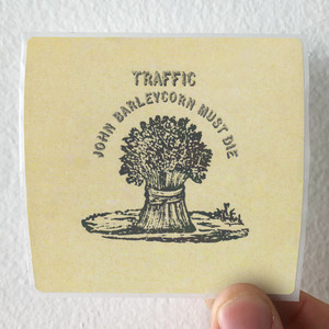 Traffic John Barleycorn Must Die Album Cover Sticker Traffic John Barleycorn Must Die Album Cover Sticker
