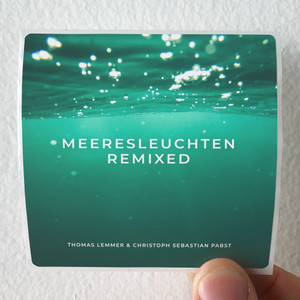 Thomas Lemmer Meeresleuchten Remixed Album Cover Sticker Thomas Lemmer Meeresleuchten Remixed Album Cover Sticker