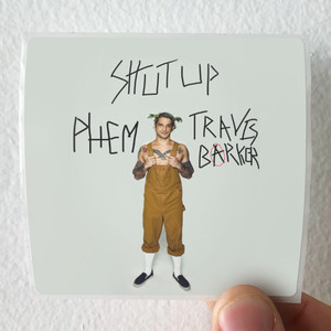 Travis Barker Shut Up Album Cover Sticker