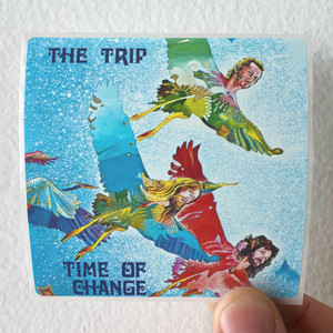 The Trip Time Of Change Album Cover Sticker The Trip Time Of Change Album Cover Sticker