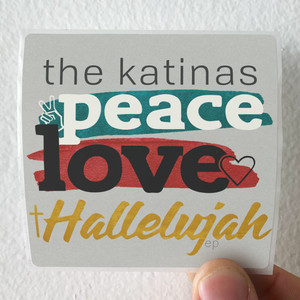 The Katinas Peace Love Hallelujah Album Cover Sticker