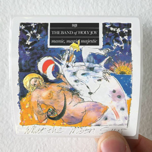 The Band of Holy Joy Manic Magic Majestic Album Cover Sticker The Band of Holy Joy Manic Magic Majestic Album Cover Sticker