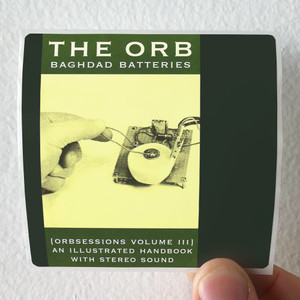 The Orb Orbsessions Volume 3 Baghdad Batteries Album Cover Sticker