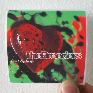 The Breeders Last Splash 1 Album Cover Sticker The Breeders Last Splash 1 Album Cover Sticker