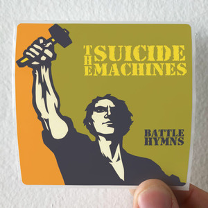 The Suicide Machines Battle Hymns Album Cover Sticker