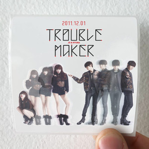 Trouble Maker Trouble Maker Album Cover Sticker Trouble Maker Trouble Maker Album Cover Sticker