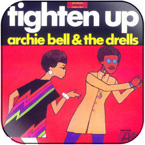 Archie Bell and The Drells Tightening It Up The Best Of Archie Bell And The Drells Album Cover Sticker Album Cover Sticker