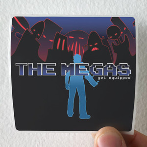 The Megas Get Equipped Album Cover Sticker The Megas Get Equipped Album Cover Sticker