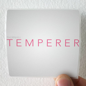 Thornhill Temperer Album Cover Sticker