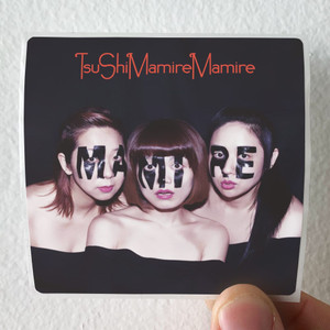 TsuShiMaMiRe Tsushimamiremamire 1 Album Cover Sticker TsuShiMaMiRe Tsushimamiremamire 1 Album Cover Sticker