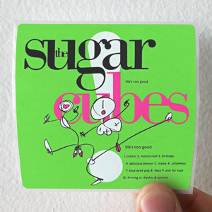 The Sugarcubes Lifes Too Good Album Cover Sticker The Sugarcubes Lifes Too Good Album Cover Sticker