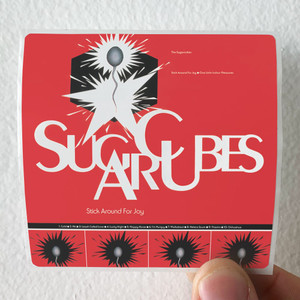 The Sugarcubes Stick Around For Joy Album Cover Sticker The Sugarcubes Stick Around For Joy Album Cover Sticker