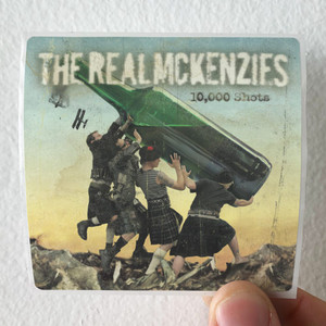 The Real McKenzies 10000 Shots Album Cover Sticker