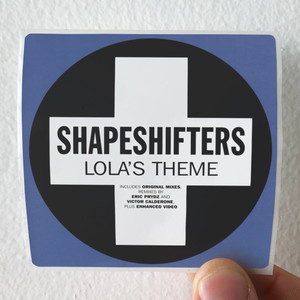 The Shapeshifters Lolas Theme Album Cover Sticker