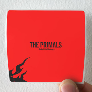 The PRIMALS Out Of The Shadows Album Cover Sticker