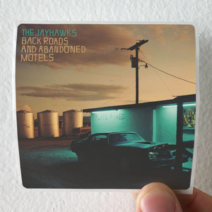 The Jayhawks Back Roads And Abandoned Motels Album Cover Sticker The Jayhawks Back Roads And Abandoned Motels Album Cover Sticker